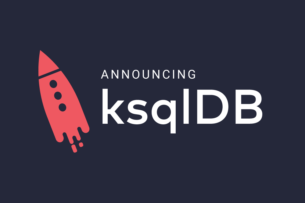 Introducing ksqlDB