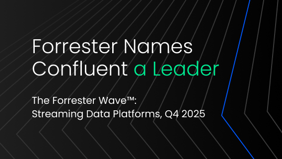 Forrester Names Confluent a Leader: Streaming Data Platforms, Q4 2025