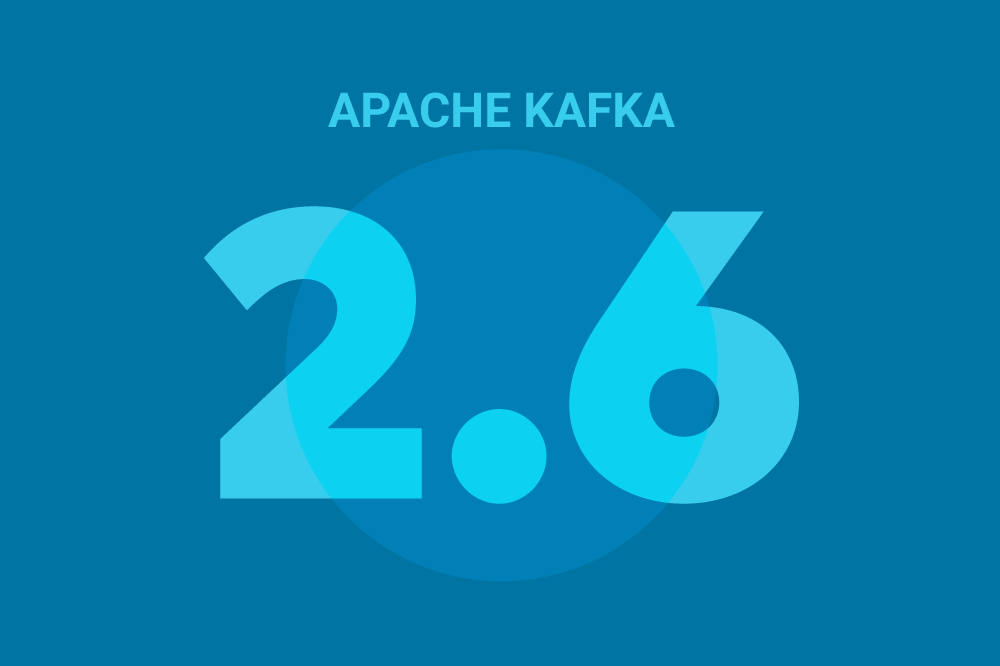 What’s New in Apache Kafka 2.6