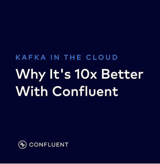 10x Cloud Kafka with Confluent