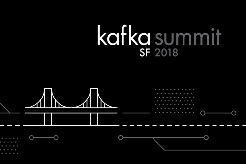 That’s a Wrap! Kafka Summit San Francisco 2018 Roundup