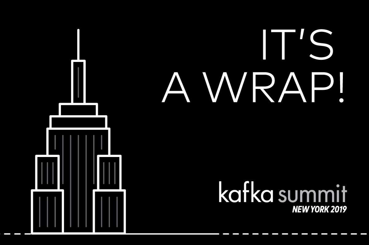 Kafka Summit New York 2019 Session Videos