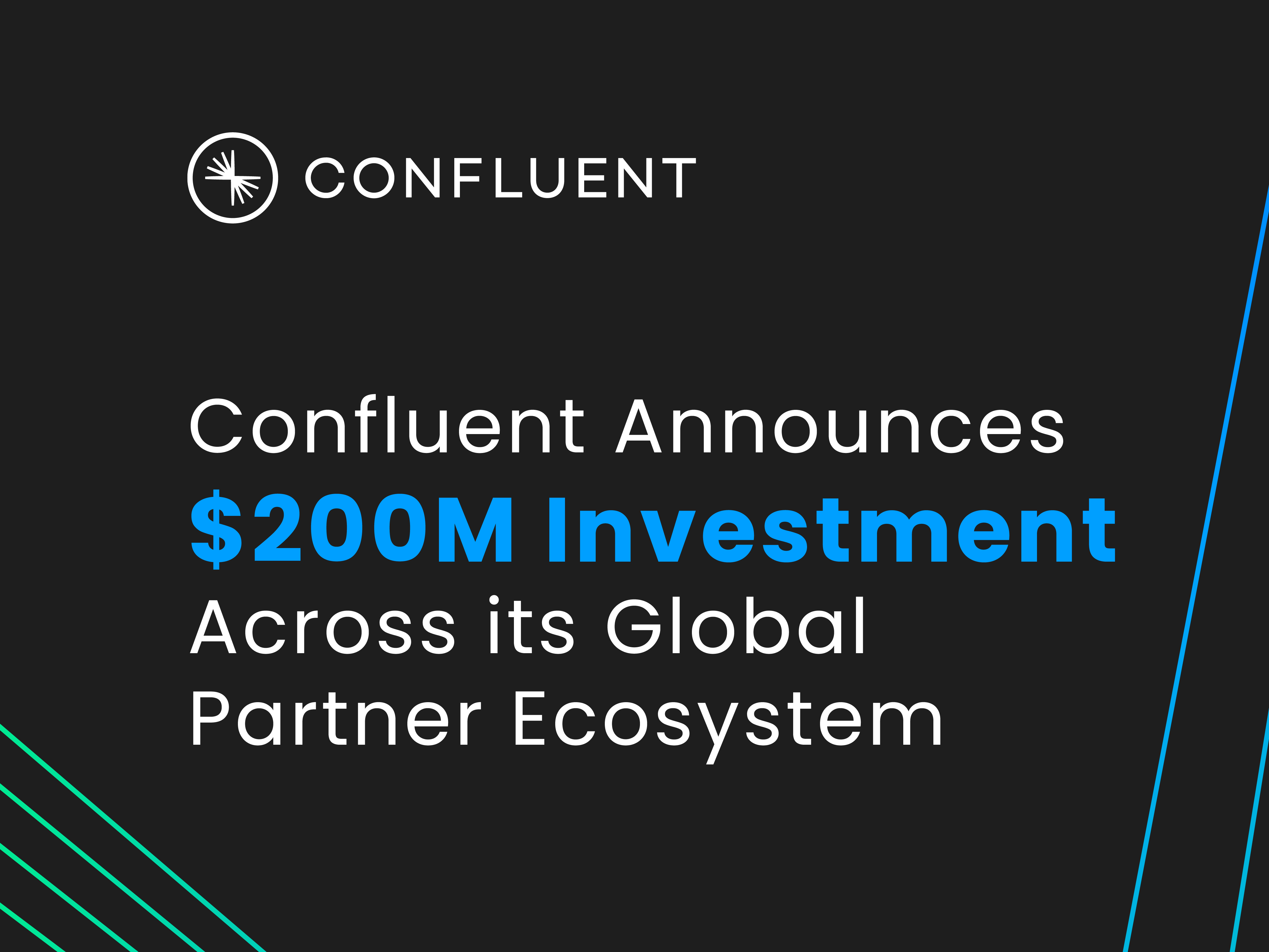 Confluent Announces $200M Investment Across Global Partner Ecosystem