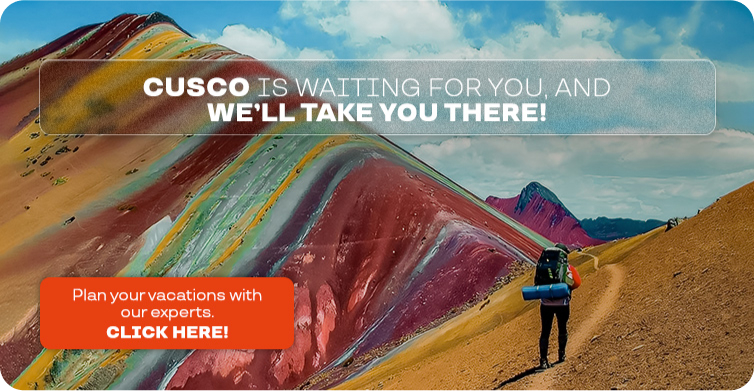 cusco is waiting for you, and we'll take you there!