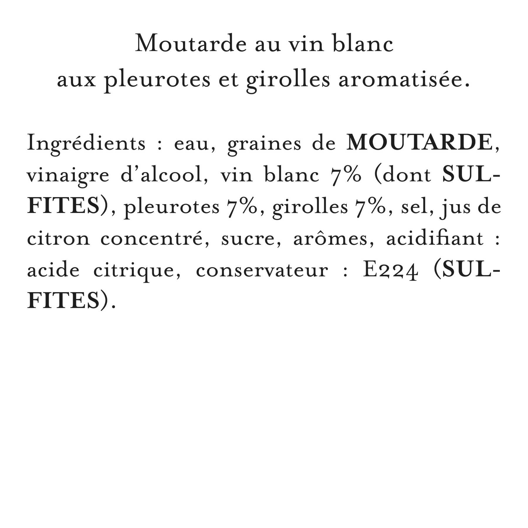 Maille - Moutarde au vin blanc, pleurotes et girolles, 108 g, liste d'ingrédients
