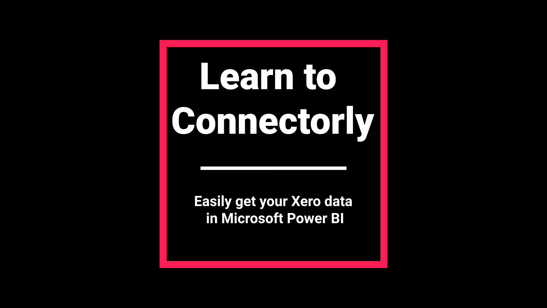 Connectorly for PowerBI