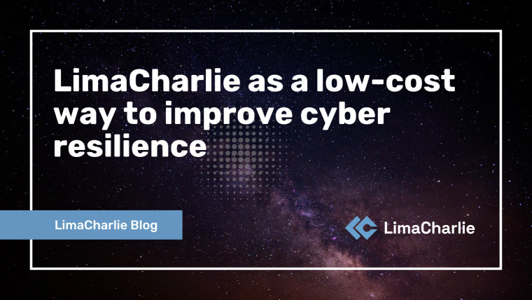 LimaCharlie as a low-cost way to improve cyber resilience