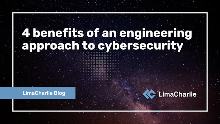 An Engineering Approach to Cybersecurity | LimaCharlie