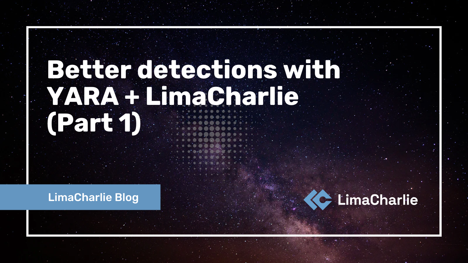 Better detection with YARA + LimaCharlie