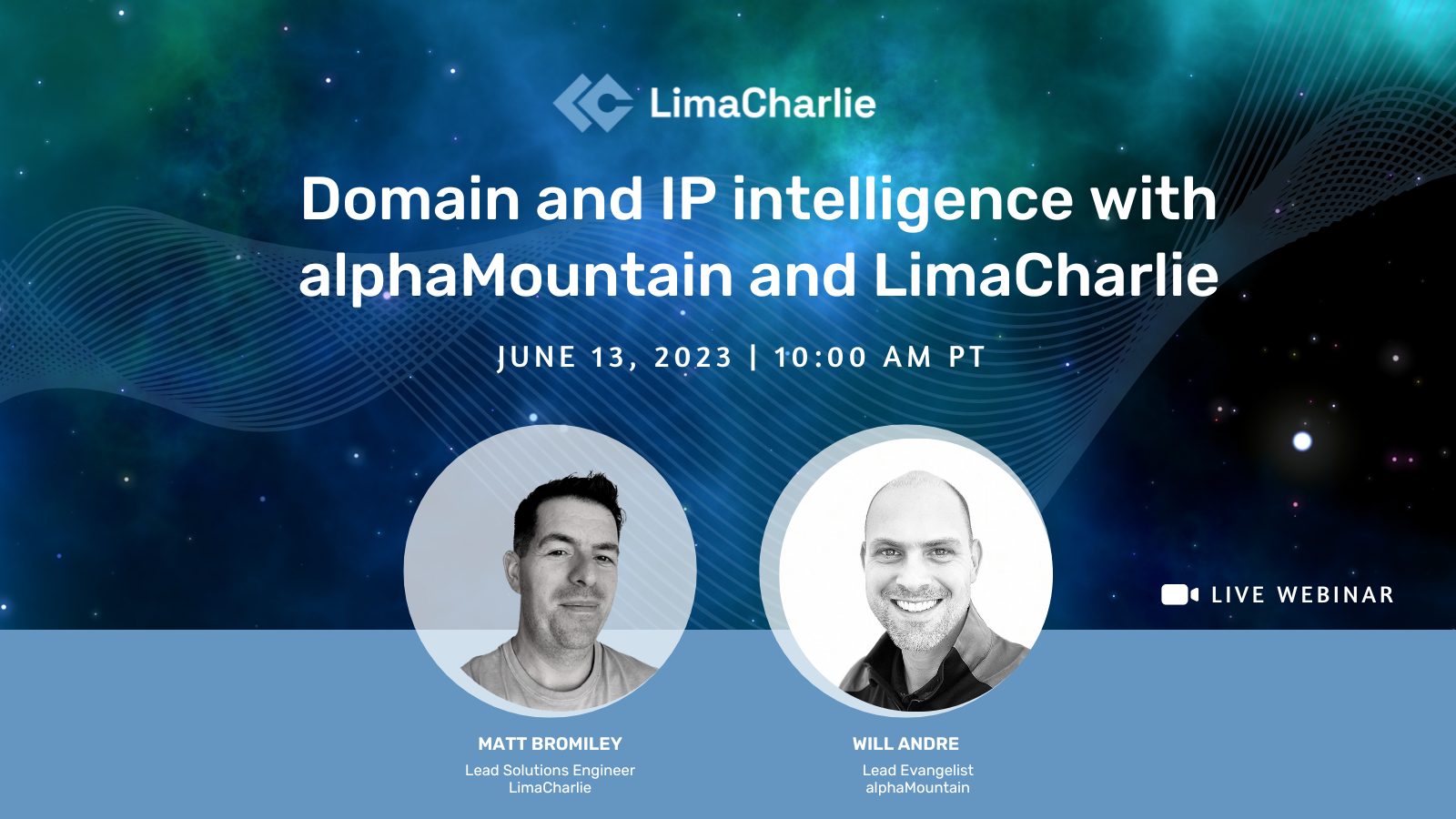 With how quickly threat actors move, your network and security teams need additional data to triangulate security investigations and ensure your users are safe. Learn how you can leverage LimaCharlie's integration with alphaMountain to provide domain and IP intelligence feeds for cyber protection based on continuously trained AI models.

alphaMountain helps security architects and analysts make better, faster decisions about the risks posed by a host on the internet.

In this webinar, get an overview of both LimaCharlie and alphaMountain and learn how you can build detection and response rules utilizing the telemetry provided through the newly-available alphaMountain integration.