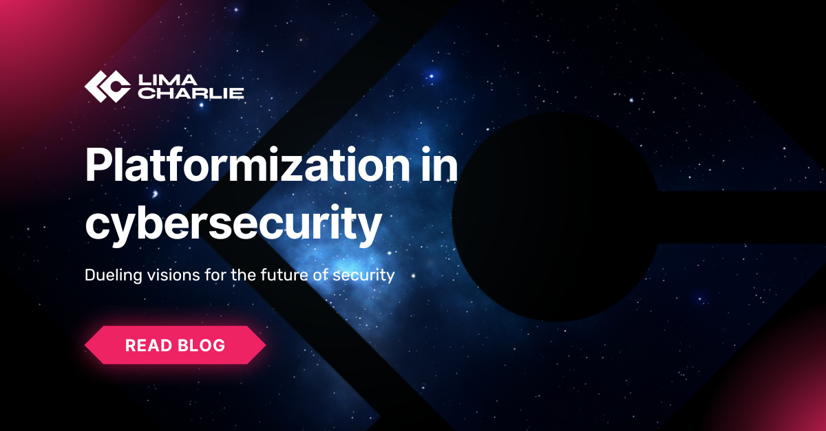 Blog - Platformization In Cybersecurity | LimaCharlie