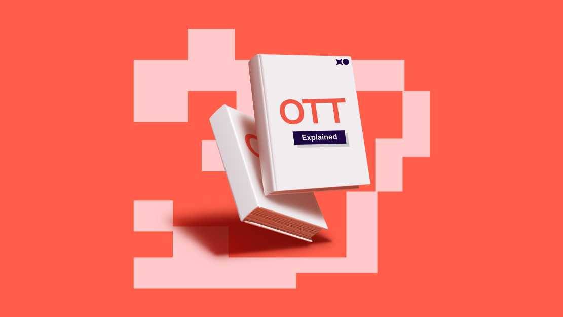 OTT Advertising—Everything You Need to Know About Over the Top