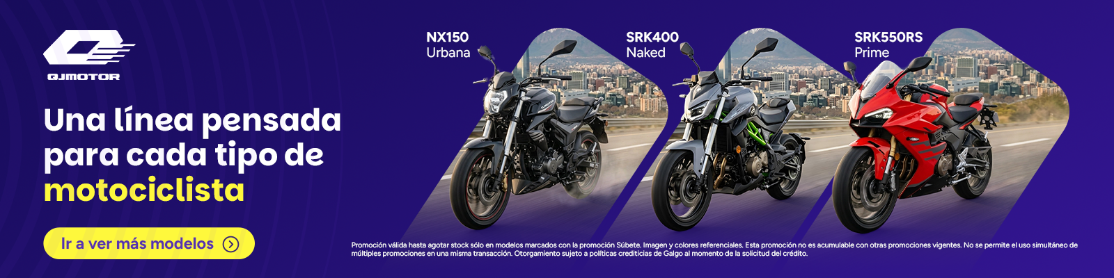 Un linea pensada para todo tipo de motocicilista. QJ Motor esta en galgo.com, encuentra tu tipo de moto. Cilindradadas 150 a 800cc