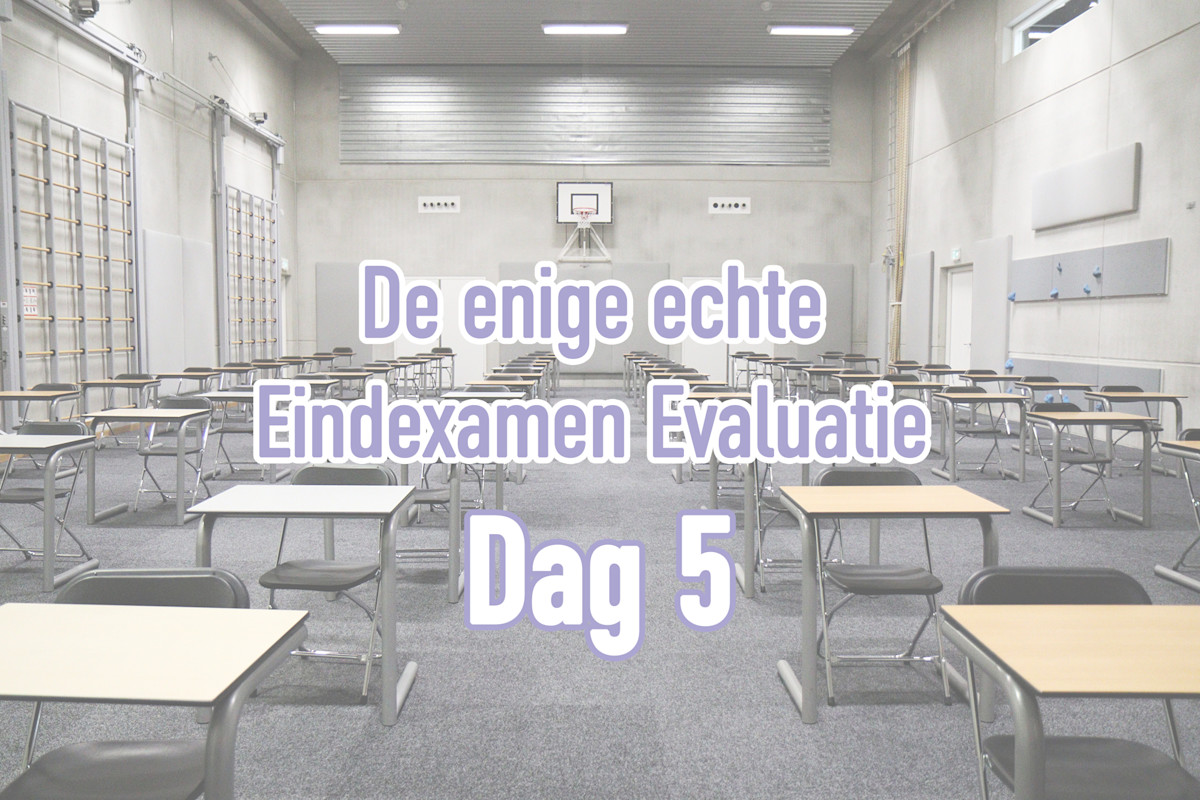 De enige echte Eindexamen Evaluatie #5: vrijdag 21 mei | Examenbundel