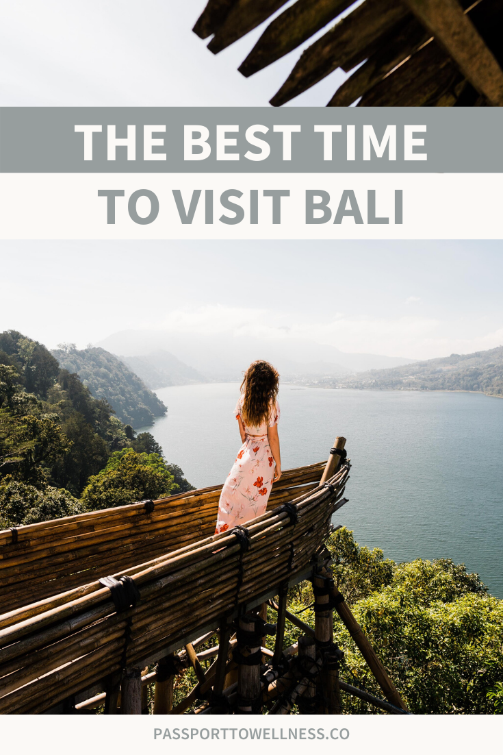 The Best Time To Visit Bali, Indonesia In 2021 | Monthly Breakdown ...