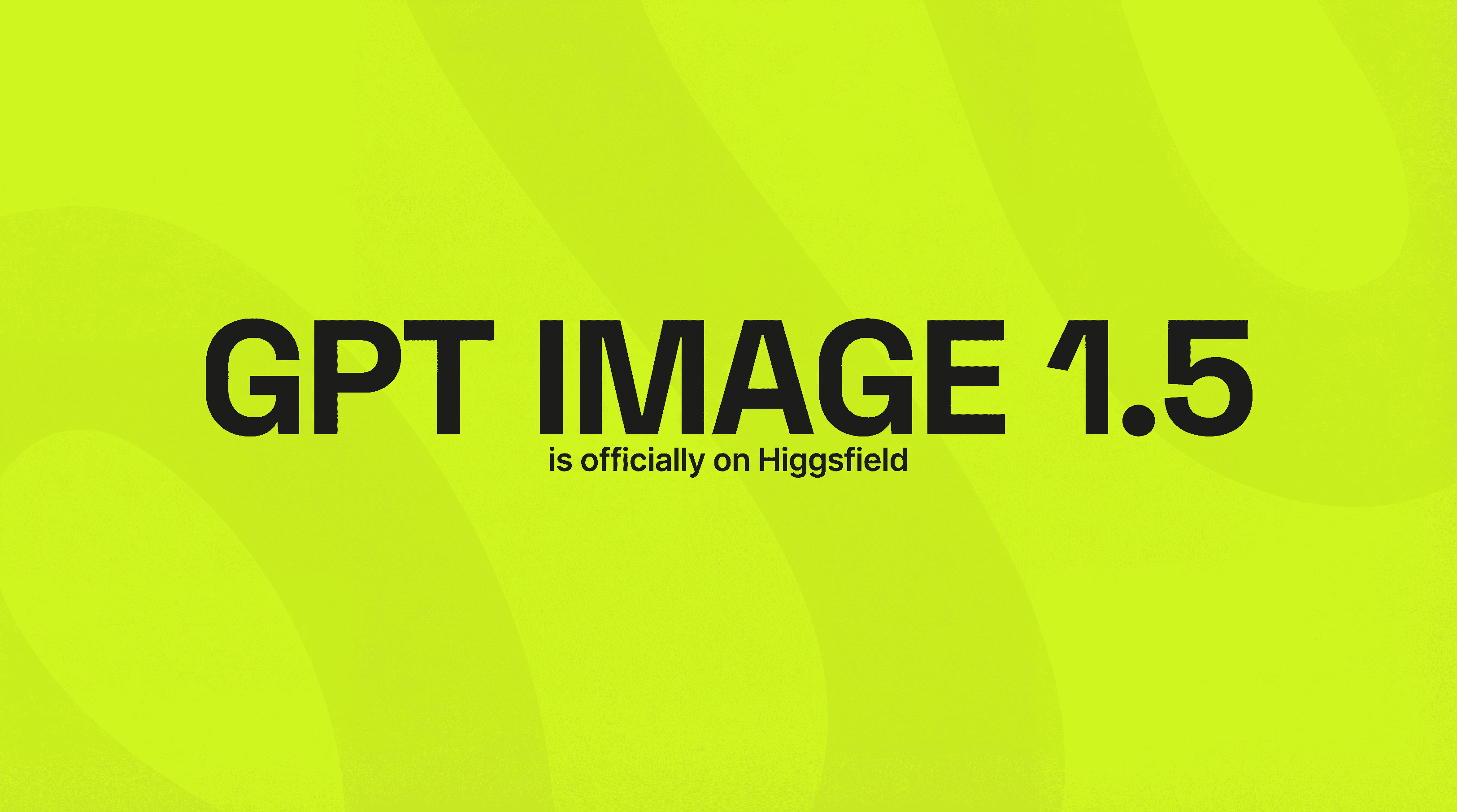 GPT Image 1.5 by OpenAI is on Higgsfield: A Complete Guide