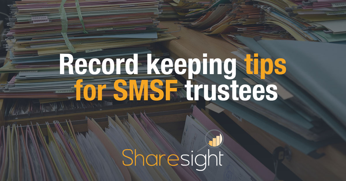 Record keeping tips for SMSF trustees