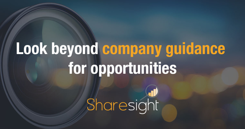 Look beyond company guidance for opportunities
