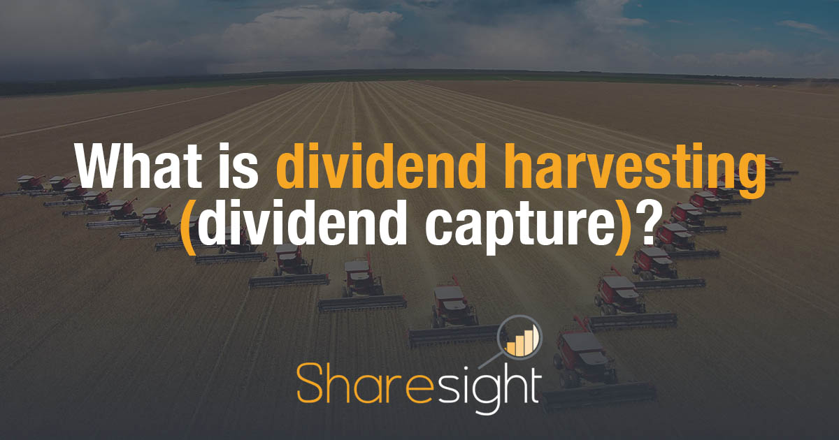 Dividend harvesting - dividend capture