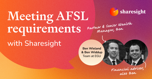 Meeting AFSL requirements with Sharesight EGU