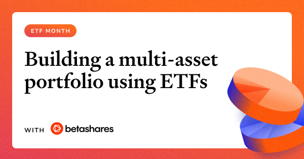 Building a multi-asset portfolio using ETFs