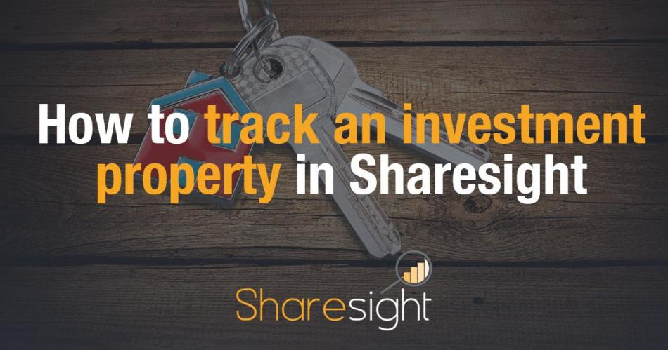 How to track investment property Sharesight