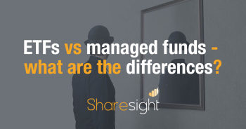 ETFs vs managed funds - what are the differences?