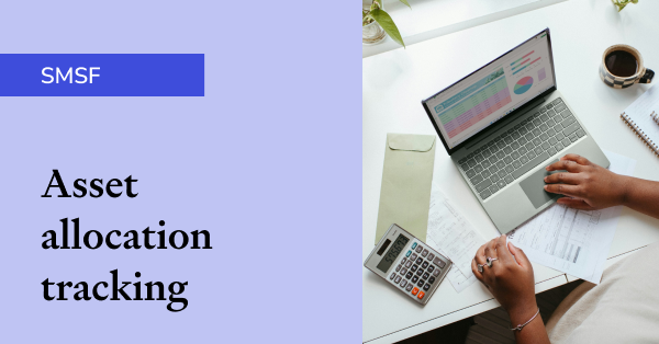 SMSF asset allocation tracking