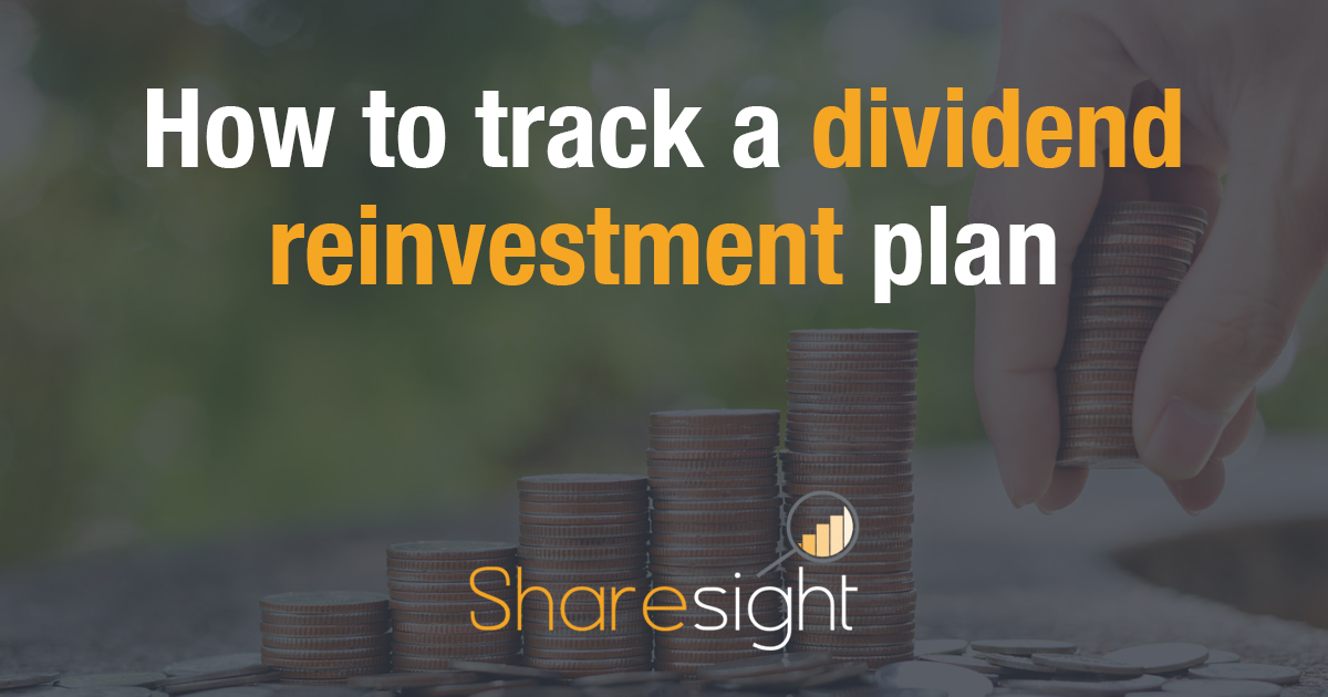 How to track a dividend reinvestment plan