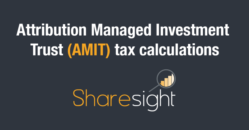 Attribution Managed Investment Trust AMIT Tax