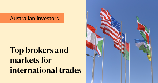 Top brokers and markets for international trades