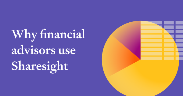 Why financial advisors use Sharesight Pro