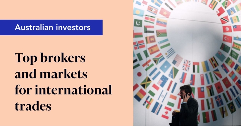 Aussie investors top brokers and countries for international trades