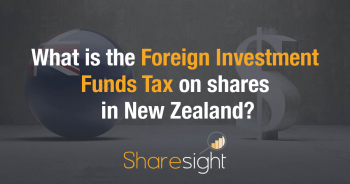 Foreign Investment Funds Tax on shares in New Zealand