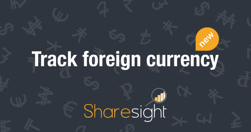 Featured - Track foreign currency on Sharesight