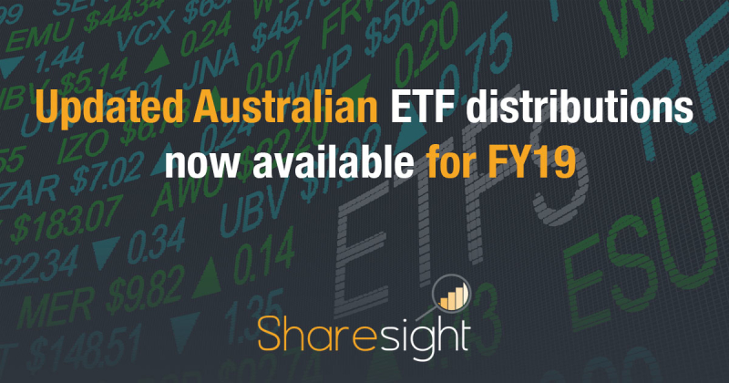 Updated Australian ETF distributions now available for FY19