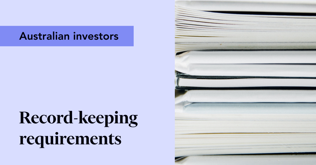 Record-keeping requirements for Australian investors