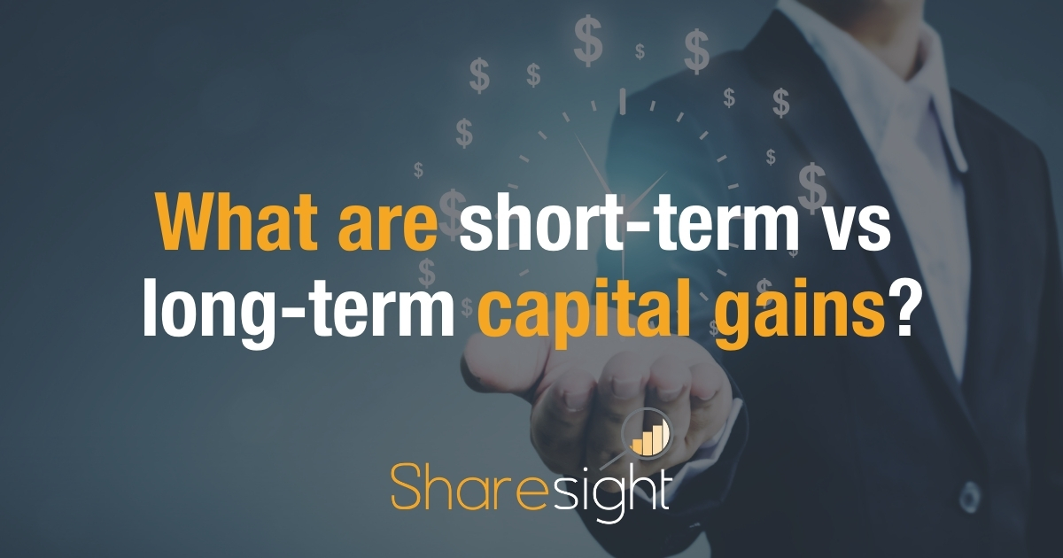 What are shortterm vs longterm capital gains? Sharesight Blog