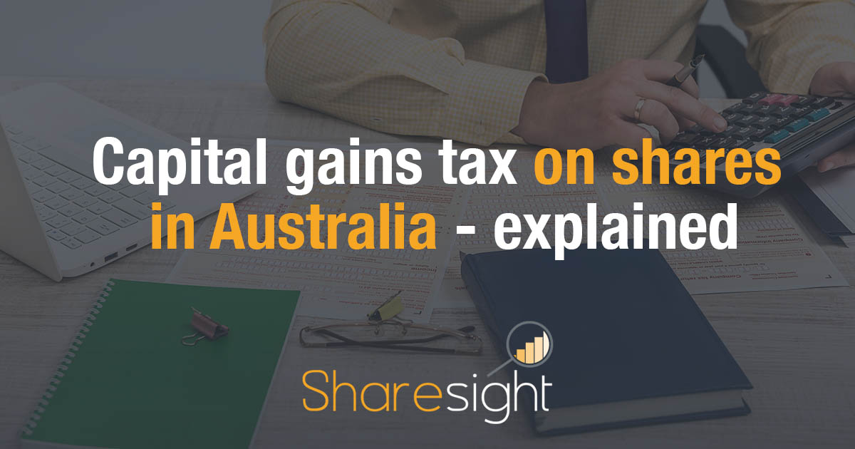 Capital gains tax on shares in Australia