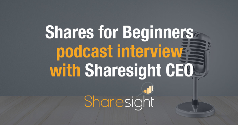 Shares for Beginners podcast interview with Sharesight CEO