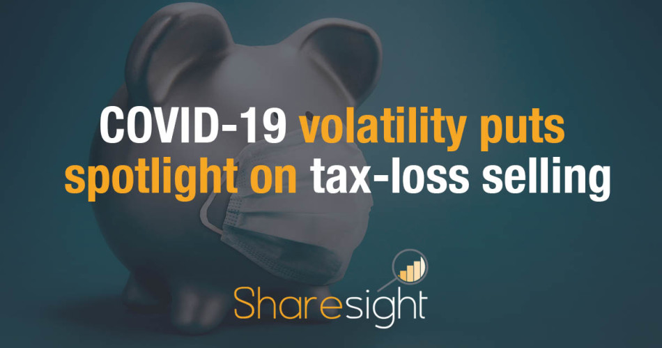 COVID-19 volatility puts spotlight on tax-loss selling
