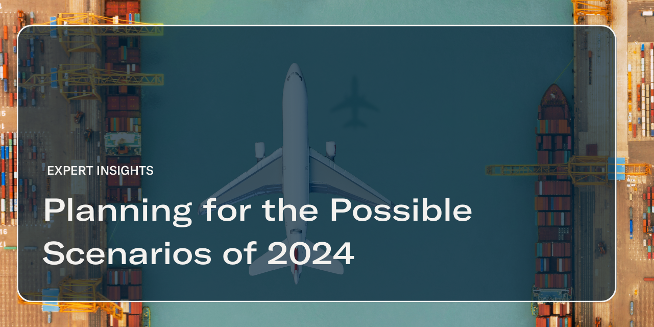 Expert Insights: Planning for the Possible Scenarios of 2024 