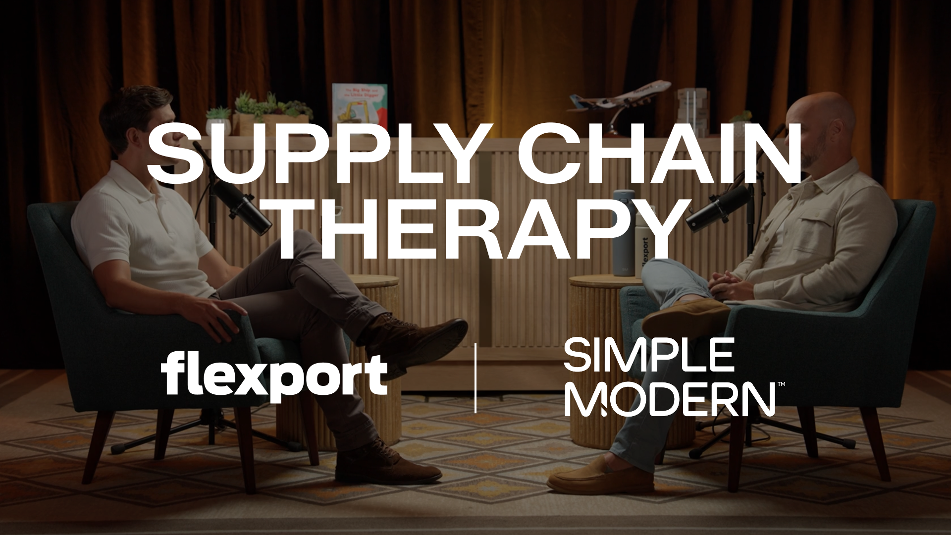 supply chain therapy hosted by Flexport and guests Simple Modern