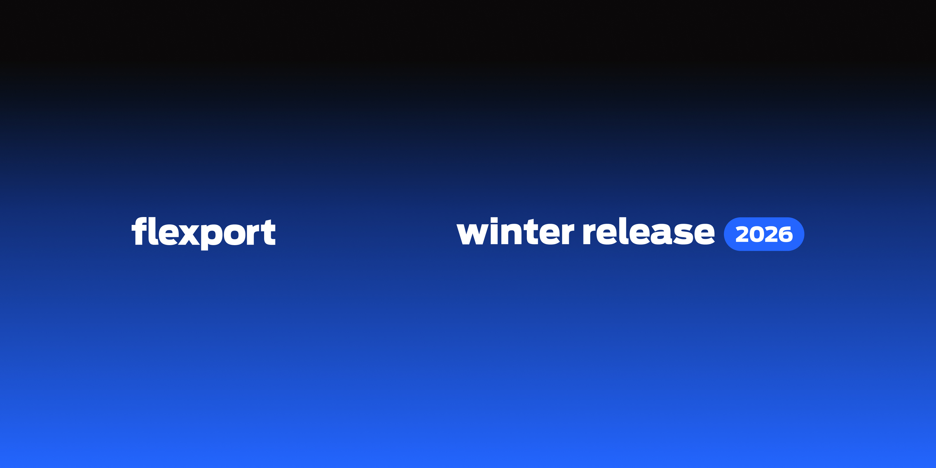 Flexport WinterRelease26 WebinarPromo 1600x800