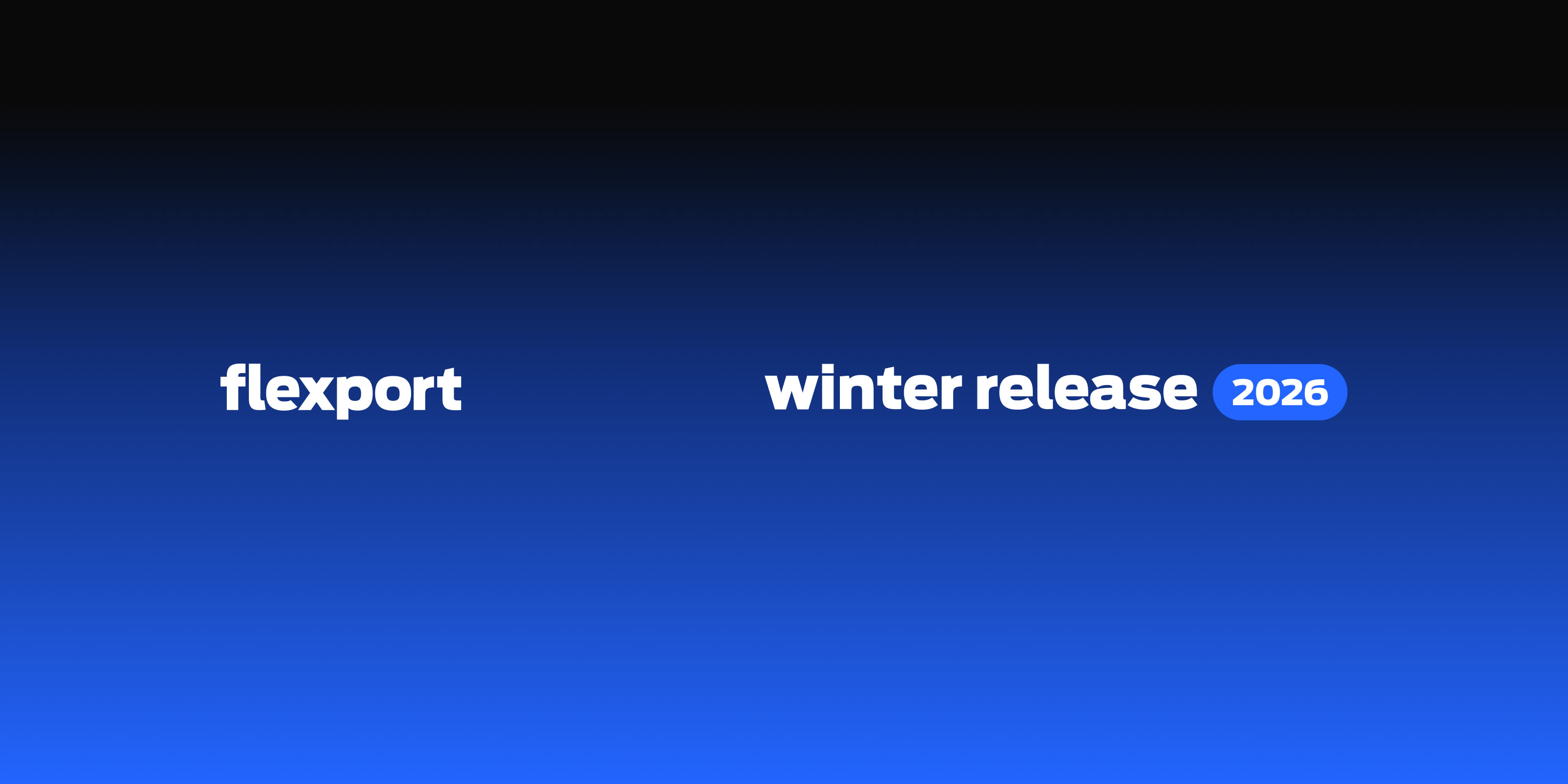 Flexport WinterRelease26 WebinarPromo 1600x800