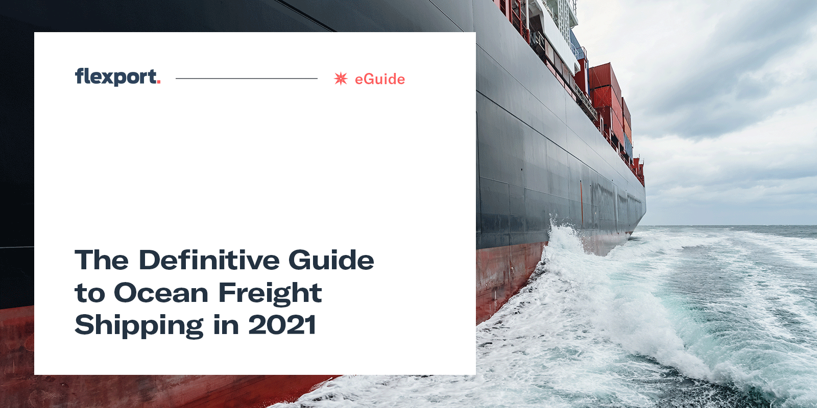 eGuide DLC-2021-Q1-Navigating-Ocean-freight-2021 CorporateWebsite 1600x800 EN (1)