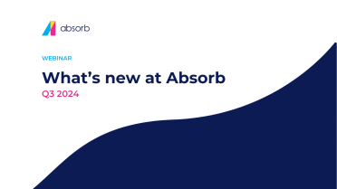 What's new at Absorb Q3 2024