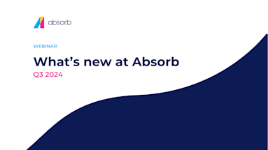 What's New at Absorb Q3 2024 - On demand Updated