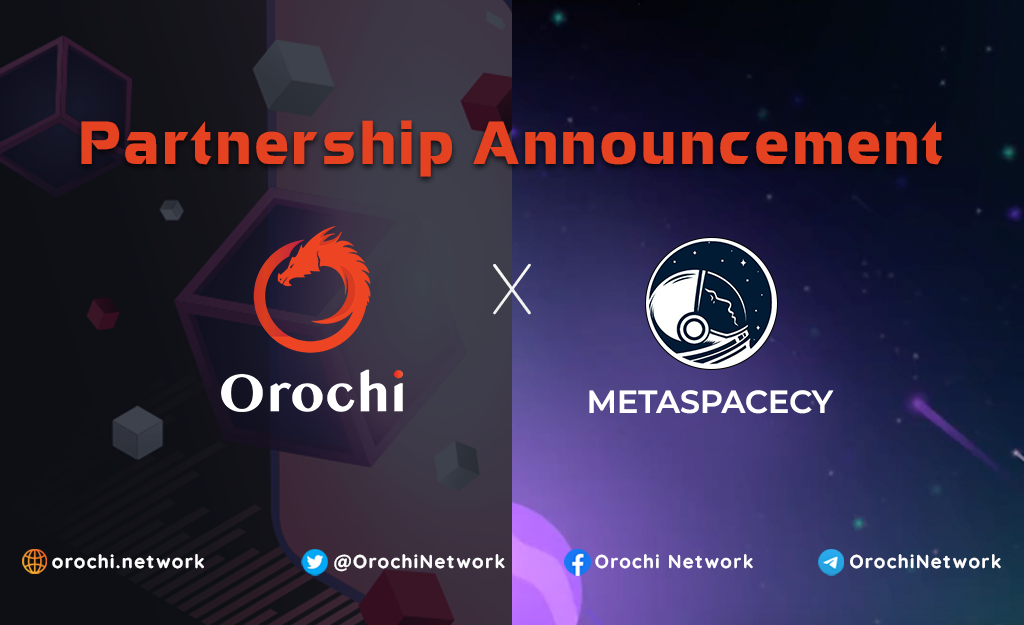 partnership orochi x metaspacecy