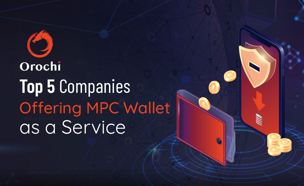 Top-5-Companies-Offering-MPC-Wallet-as-a-Service